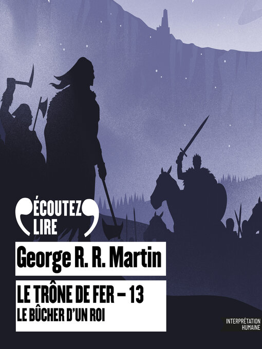 Title details for Le Bûcher d'un roi by George R.R. Martin - Available